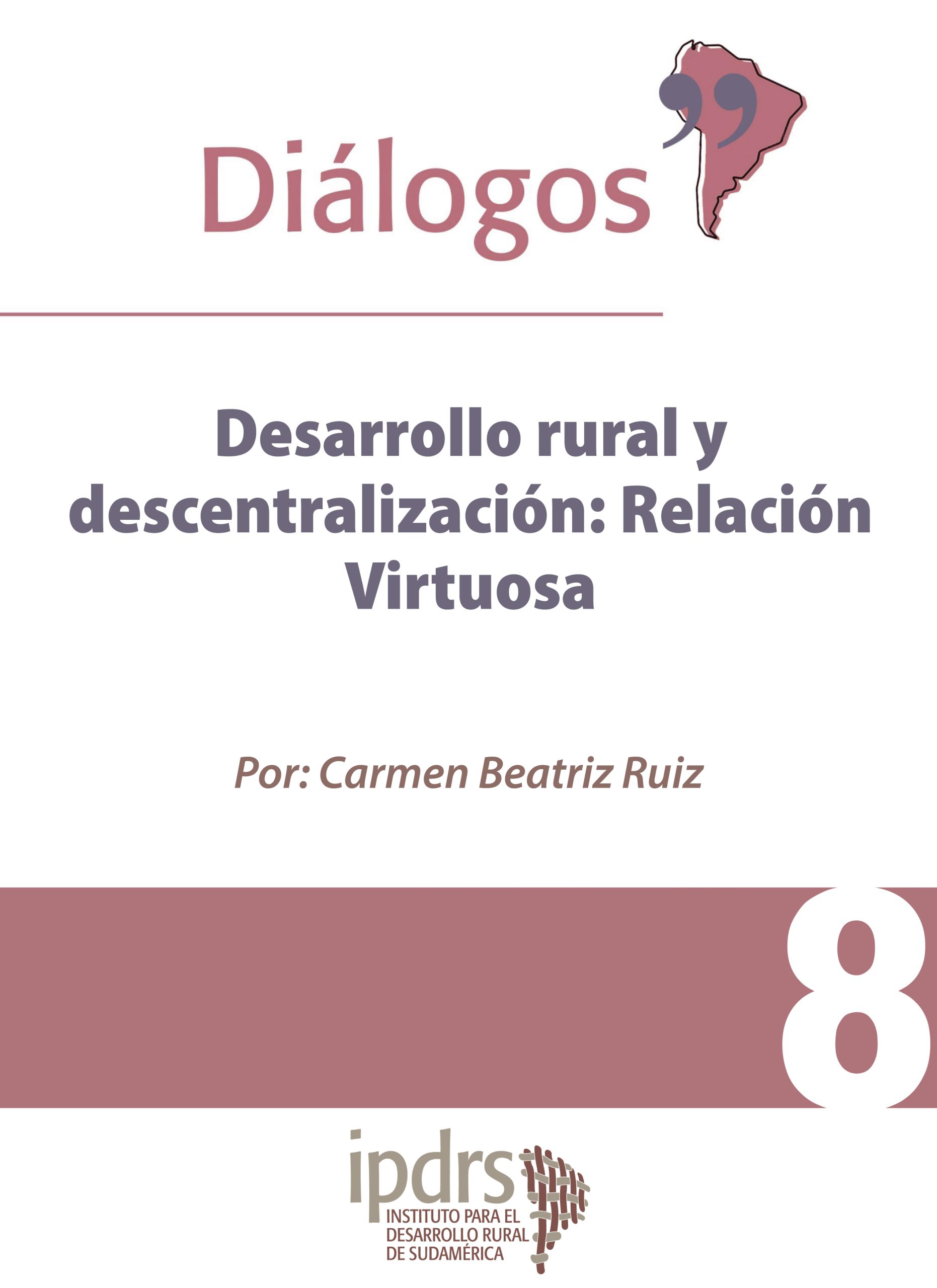 Desarrollo rural y descentralización: Relación Virtuosa