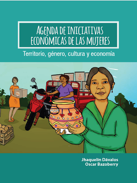 Agenda de iniciativas económicas de las mujeres – Territorio, género, cultura y economía