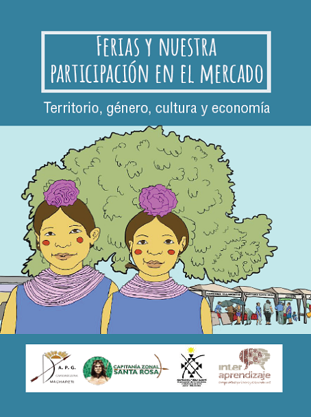 Ferias y Nuestra Participación en el Mercado: Territorio, género, cultura y Economía