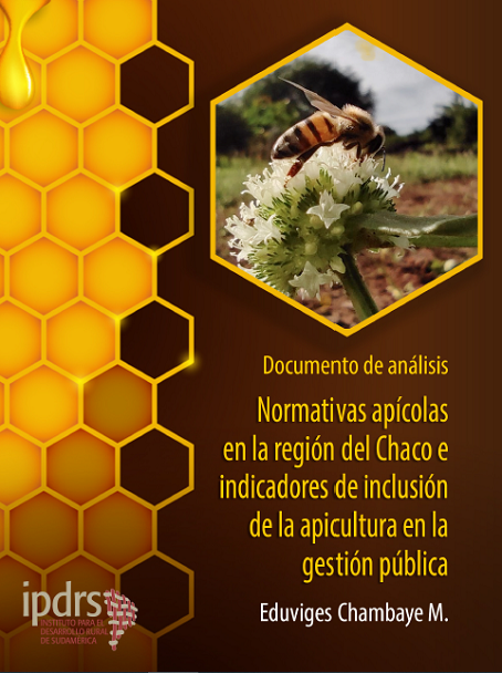 Normativas apícolas en la región del Chaco e indicadores de inclusión de la apicultura en la gestion pública