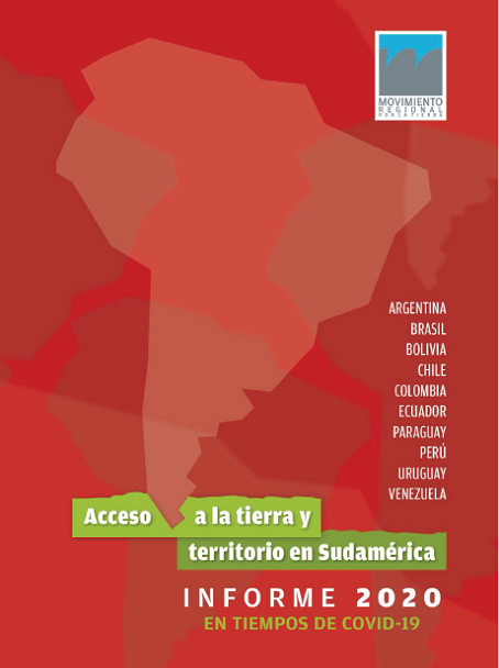 Informe 2020: Acceso a la tierra y territorio en Sudamérica