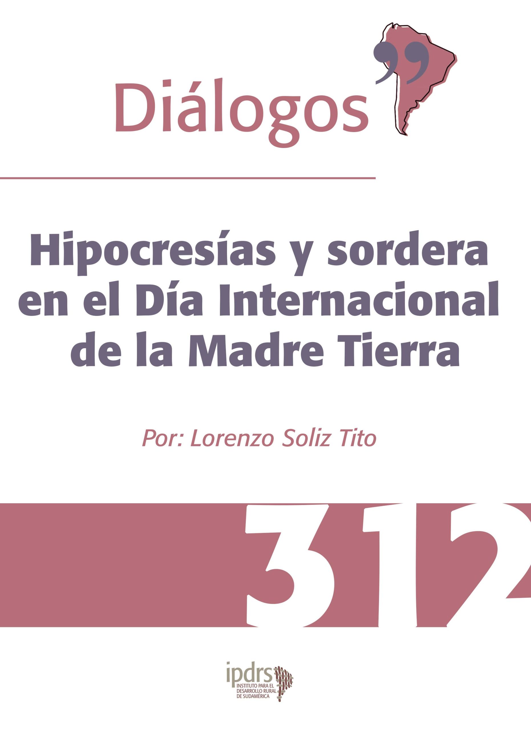 Diálogos 312: Hipocresías y sordera en el Día Internacional de la Madre Tierra