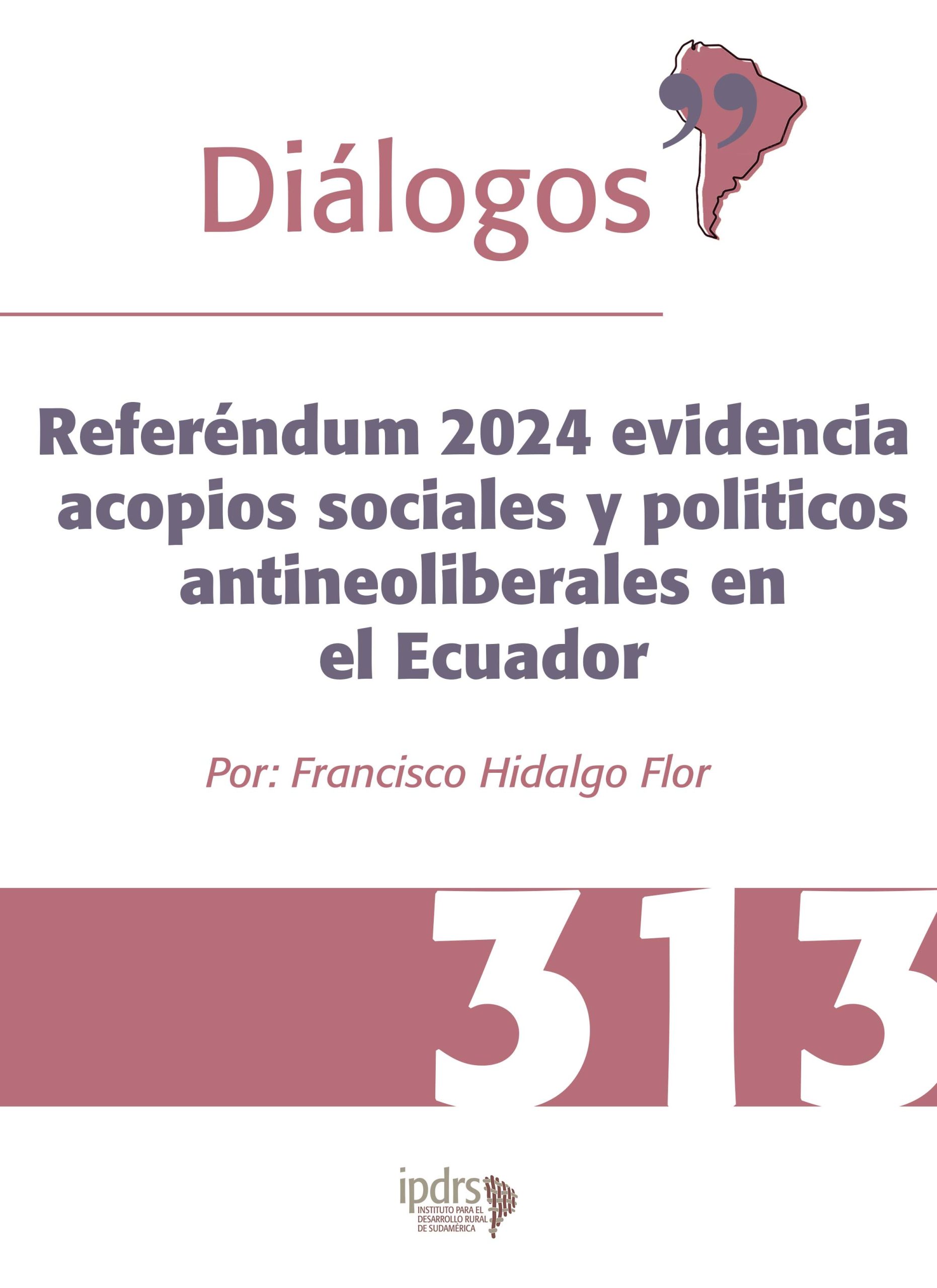 Diálogos 313: Referéndum 2024 evidencia acopios sociales y politicos antineoliberales en el Ecuador