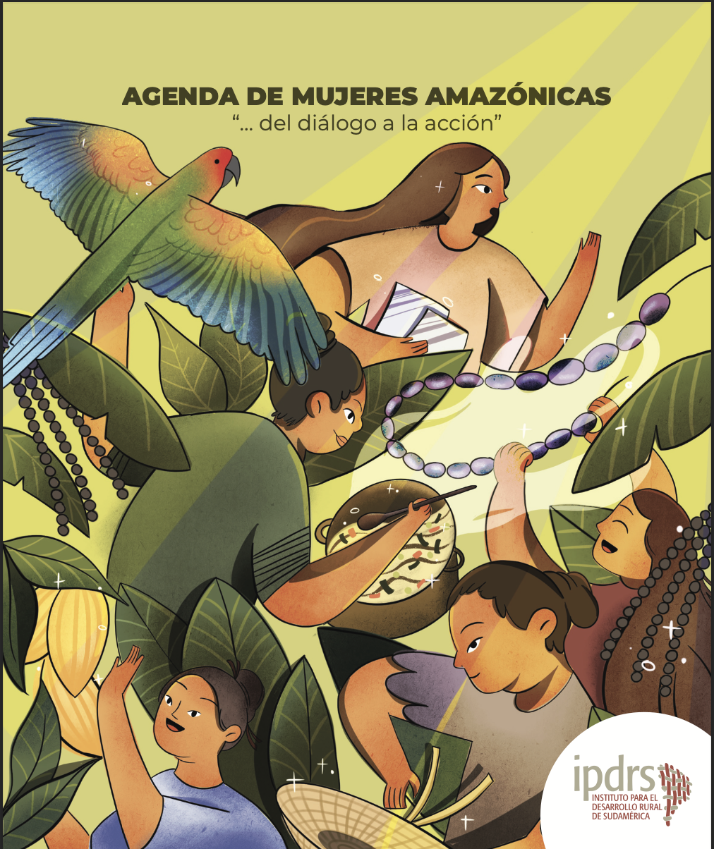 AGENDA DE MUJERES AMAZÓNICAS “… del diálogo a la acción”