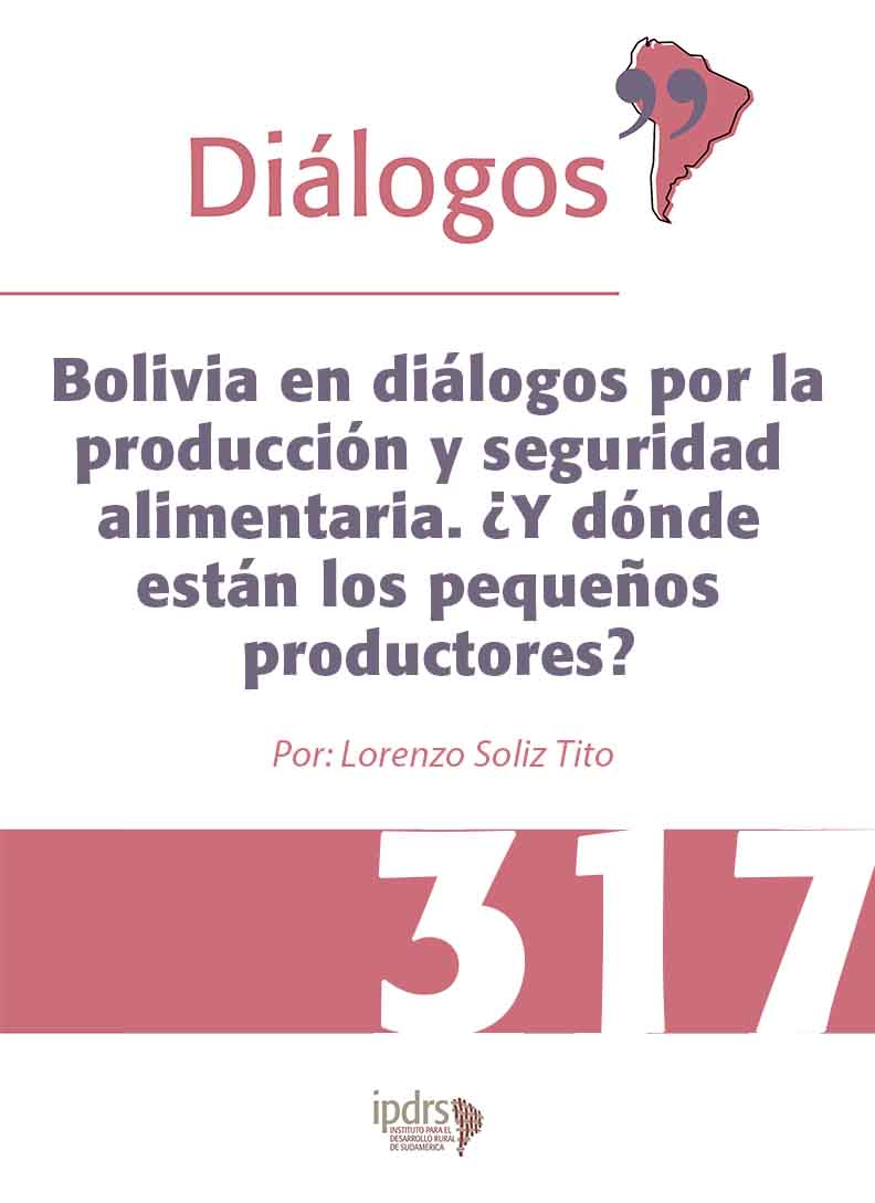 Bolivia en diálogos por la producción y seguridad alimentaria. ¿Y dónde están los pequeños productores?