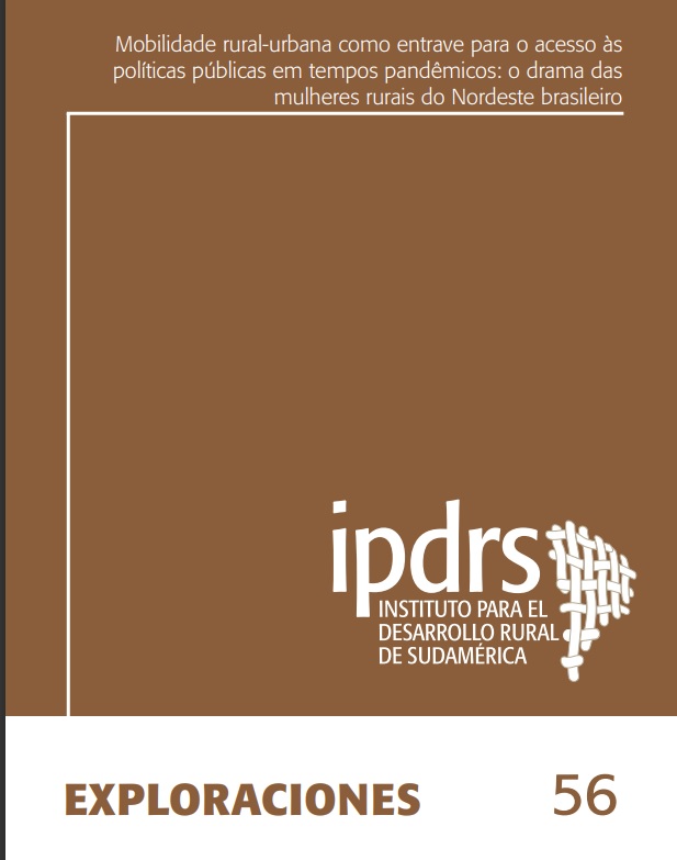 Mobilidade rural-urbana como entrave para o acesso às políticas públicas em tempos pandêmicos: o drama das mulheres rurais do Nordeste brasileiro