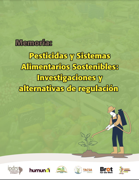 Memoria Pesticidas y Sistemas Alimentarios sostenibles: Investigaciones y alternativas de regulación