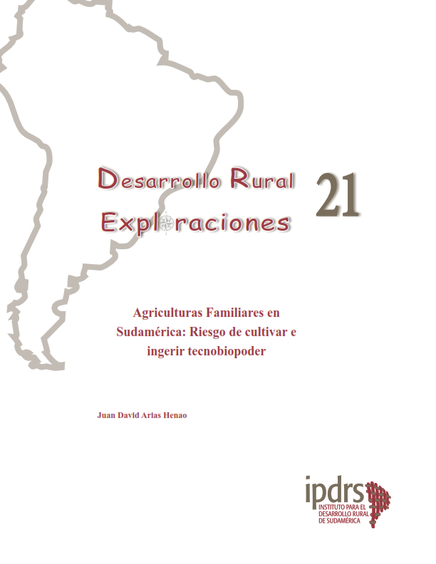 Agriculturas Familiares en Sudamérica: Riesgo de cultivar e ingerir tecnobiopoder