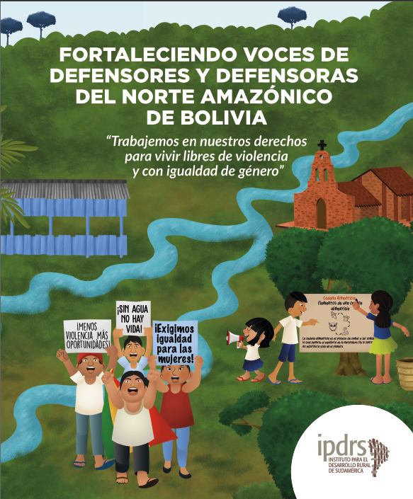 Fortaleciendo voces de defensoras y defensores de derechos del Norte Amazónico boliviano
