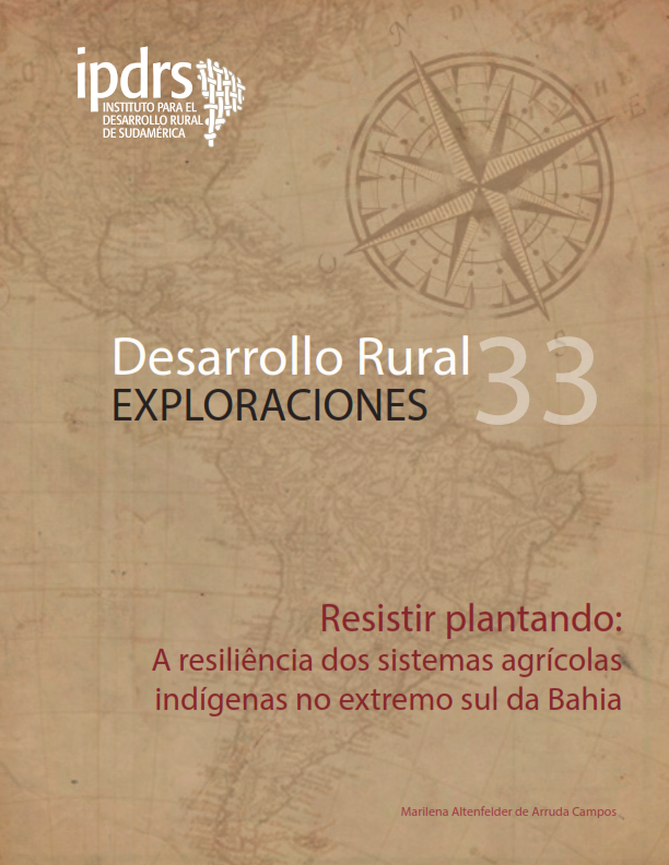 Resistir plantando: A resiliência dos sistemas agrícolas indígenas no extremo sul da Bahia