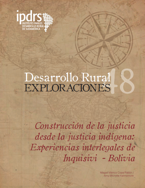 Construcción de la justicia desde la justicia indígena: Experiencias interlegales de Inquisivi – Bolivia