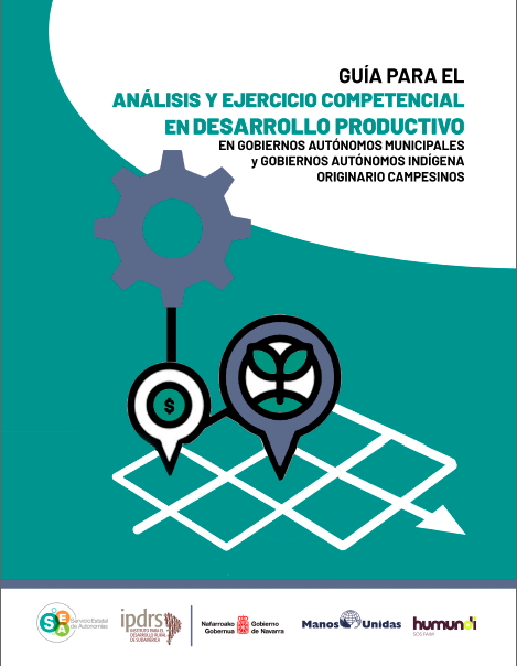 Guía para el análisis y ejercicio competencial en desarrollo productivo en gobiernos autónomos Municipales y gobiernos autónomos indígena originario campesinos 