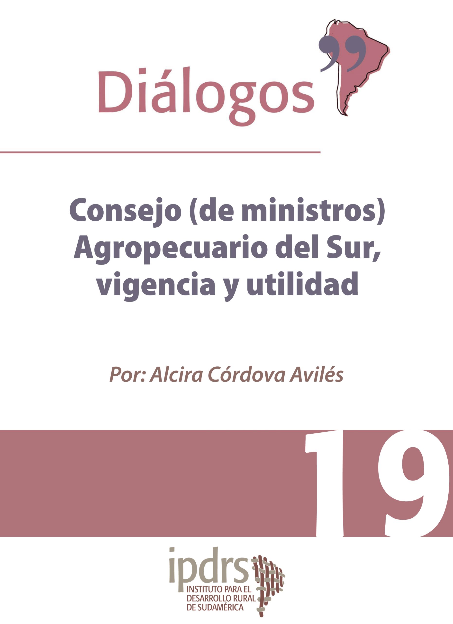 Consejo (de ministros) Agropecuario del Sur, vigencia y utilidad