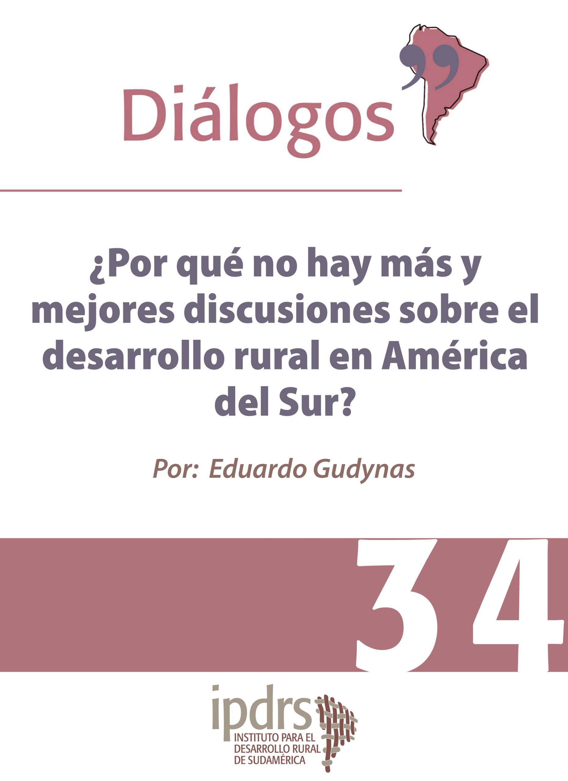 ¿Por qué no hay más y mejores discusiones sobre el desarrollo rural en América del Sur?