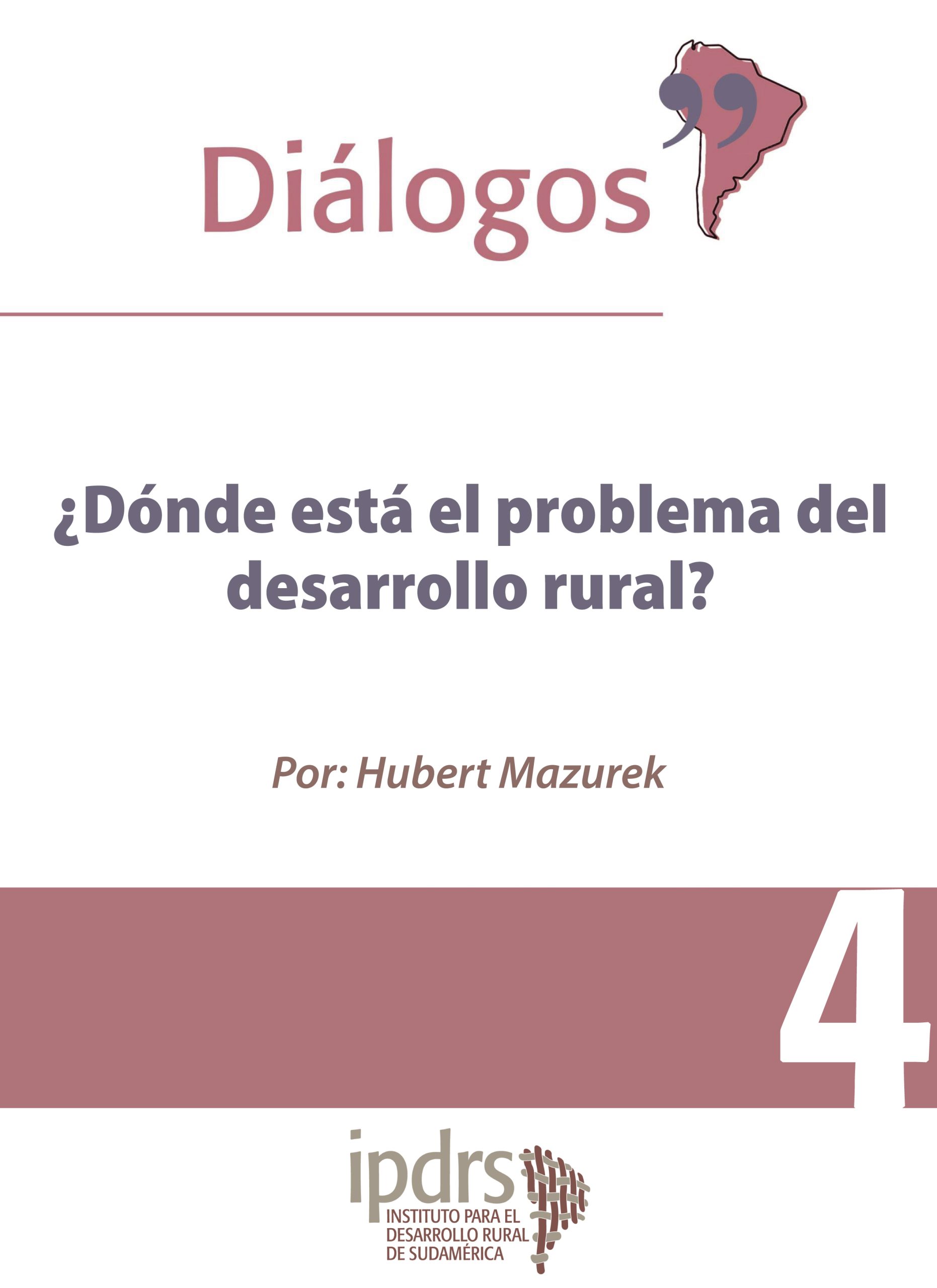¿Dónde está el problema del desarrollo rural?