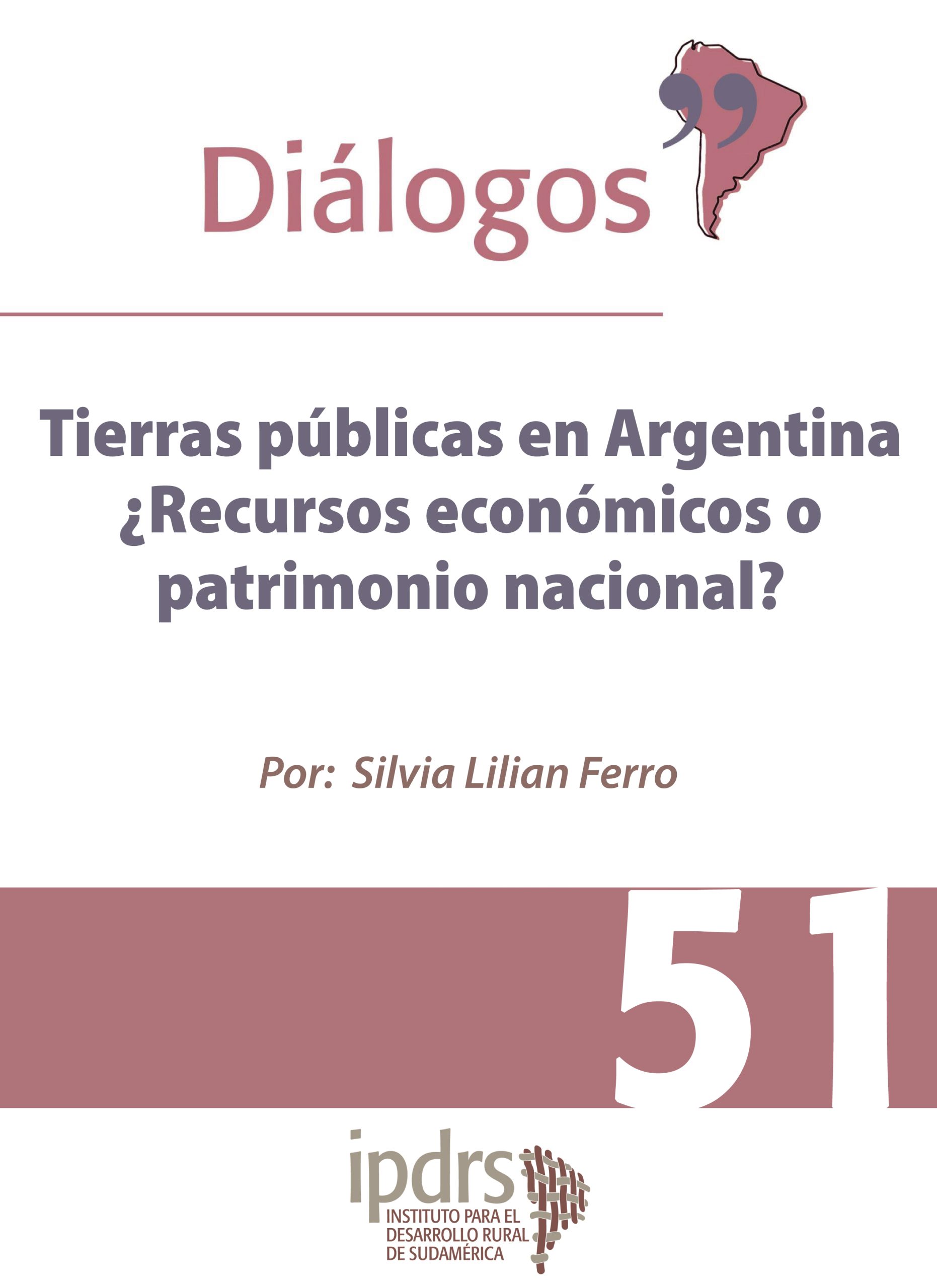Tierras públicas en Argentina ¿Recursos económicos o patrimonio nacional?