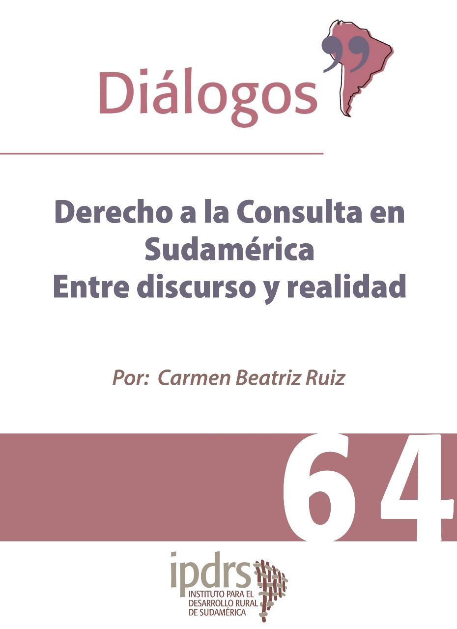 Derecho a la Consulta en Sudamérica Entre discurso y realidad
