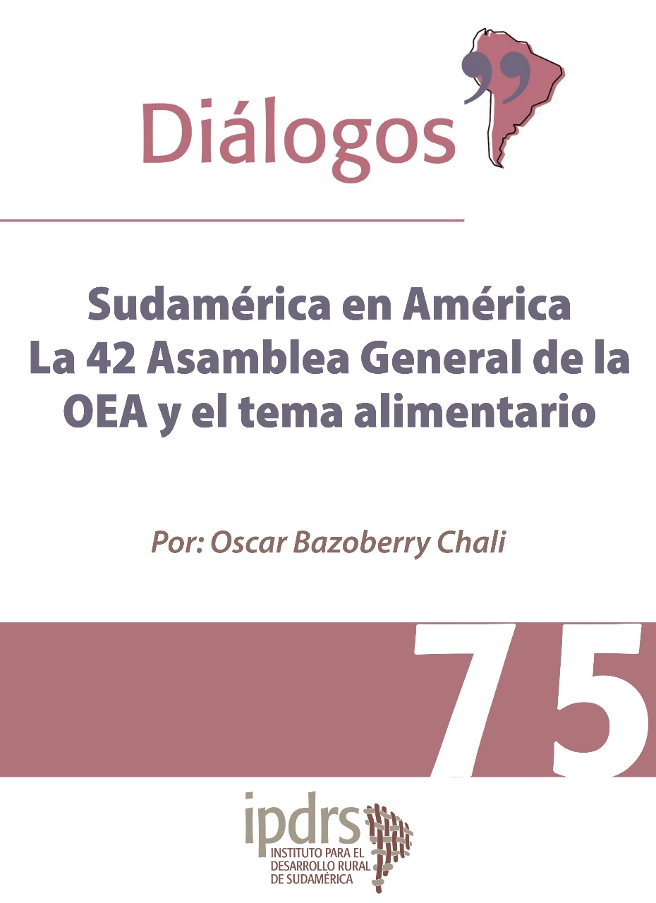 Sudamérica en América La 42 Asamblea General de la OEA y el tema alimentario