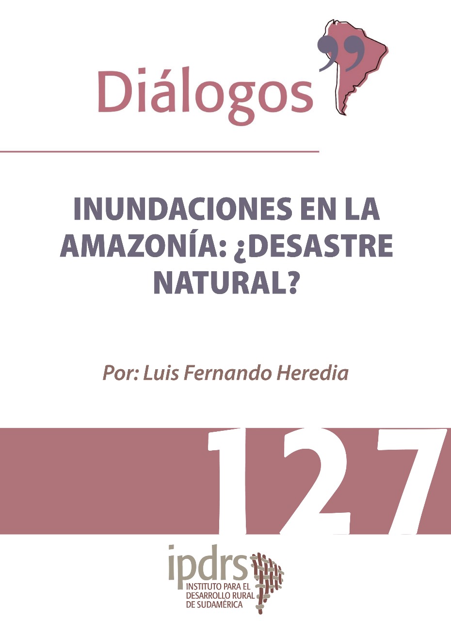 INUNDACIONES EN LA AMAZONÍA: ¿DESASTRE NATURAL?