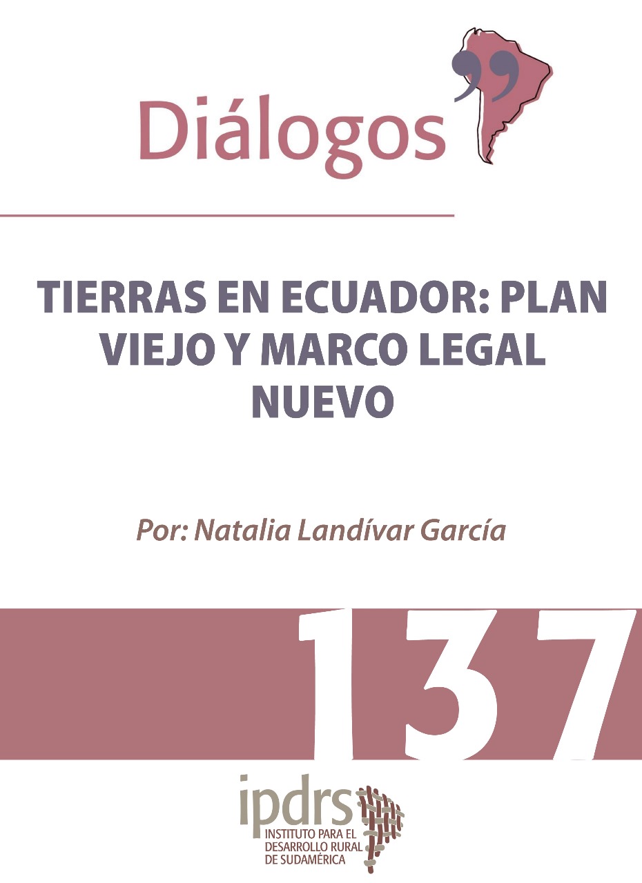 TIERRAS EN ECUADOR: PLAN VIEJO Y MARCO LEGAL NUEVO