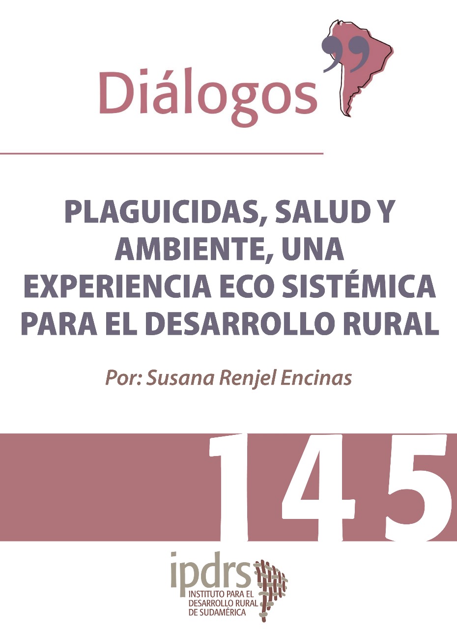 PLAGUICIDAS, SALUD Y AMBIENTE, UNA EXPERIENCIA ECOSISTÉMICA PARA EL DESARROLLO RURAL