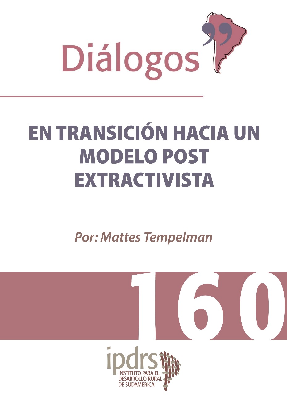 EN TRANSICIÓN HACIA UN MODELO POST EXTRACTIVISTA