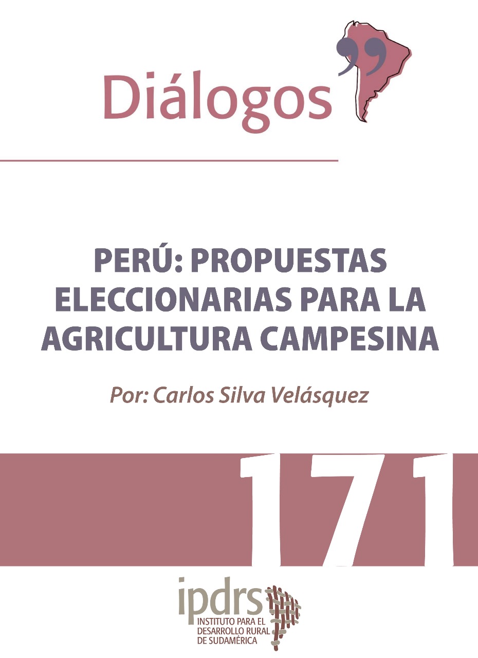 PERÚ: PROPUESTAS ELECCIONARIAS PARA LA AGRICULTURA CAMPESINA
