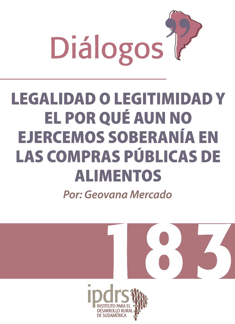 LEGALIDAD O LEGITIMIDAD Y EL POR QUÉ AÚN NO EJERCEMOS SOBERANÍA EN LAS COMPRAS PÚBLICAS DE ALIMENTOS