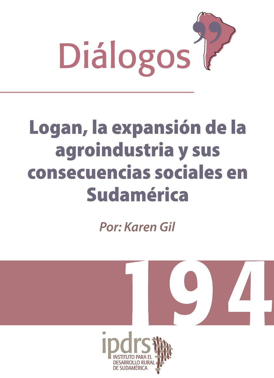 Logan, la expansión de la agroindustria y sus consecuencias sociales en Sudamérica