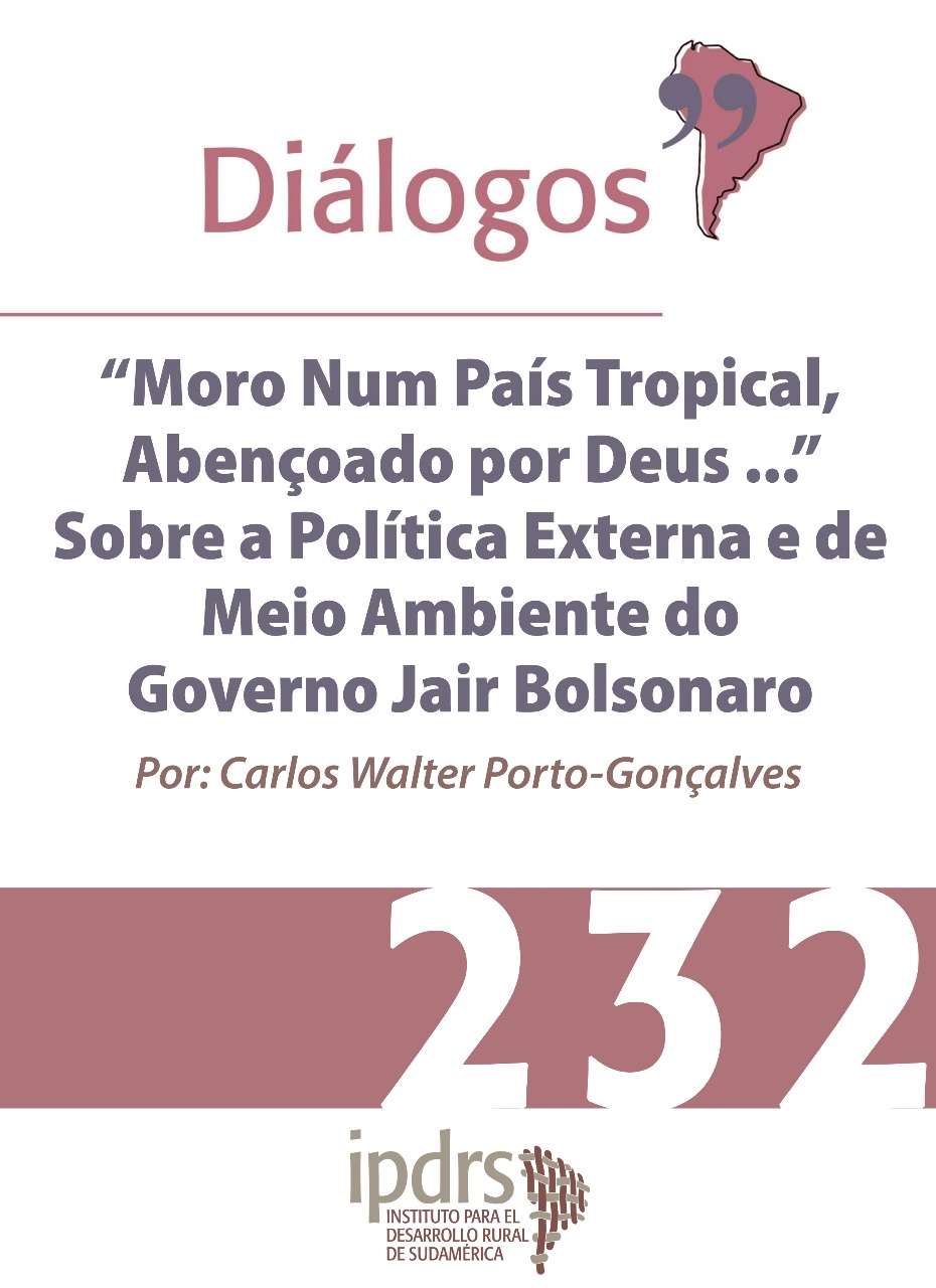 “Moro Num País Tropical, Abençoado por Deus…” Sobre a Política Externa e de Meio Ambiente do Governo Jair Bolsonaro