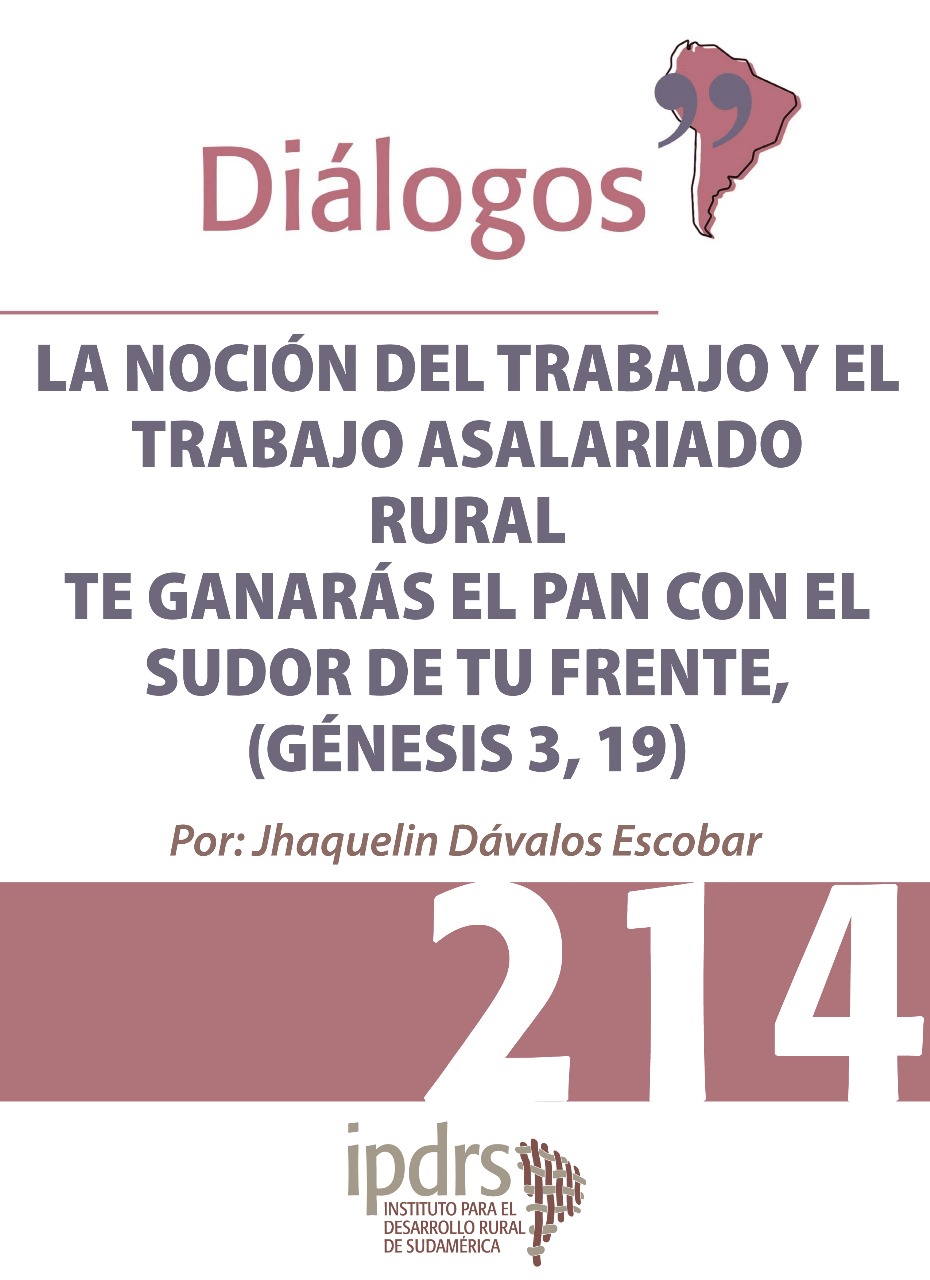 LA NOCIÓN DEL TRABAJO Y EL TRABAJO ASALARIADO RURAL TE GANARÁS EL PAN CON EL SUDOR DE TU FRENTE, (GÉNESIS 3, 19)