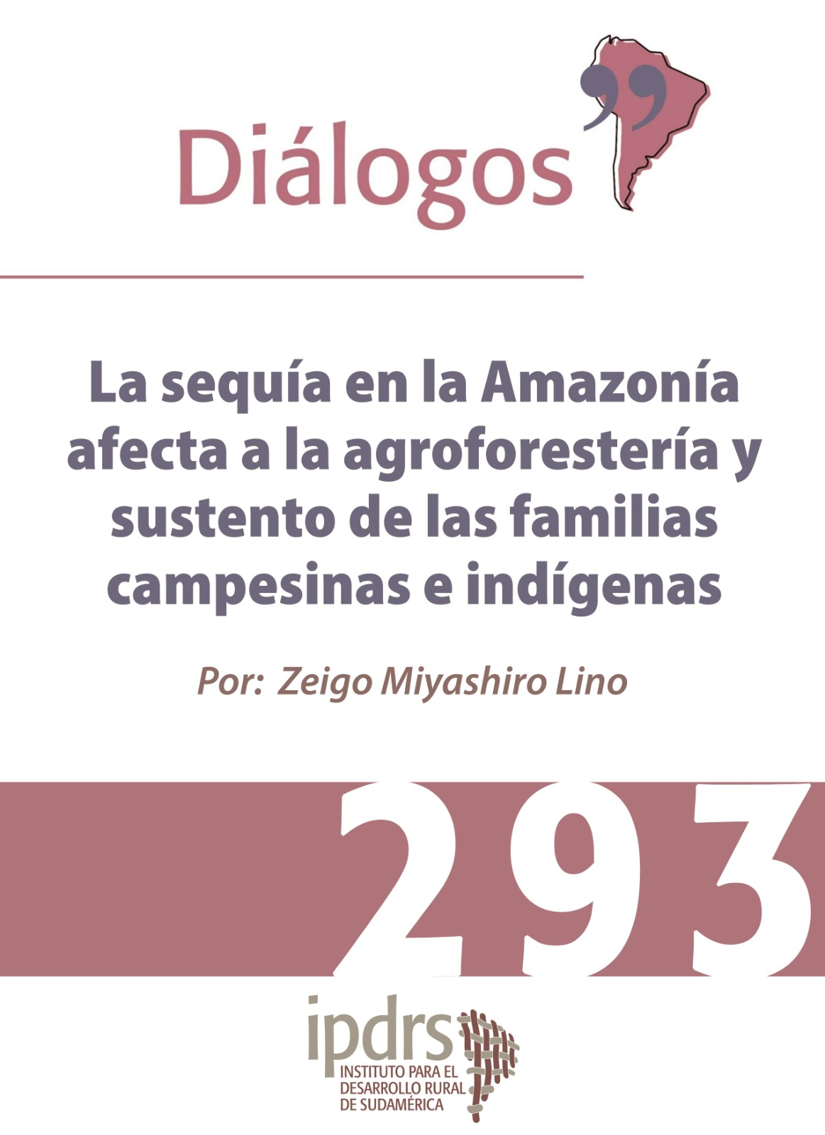La sequía en la Amazonía afecta a la agroforestería y sustento las familias campesinas e indígenas