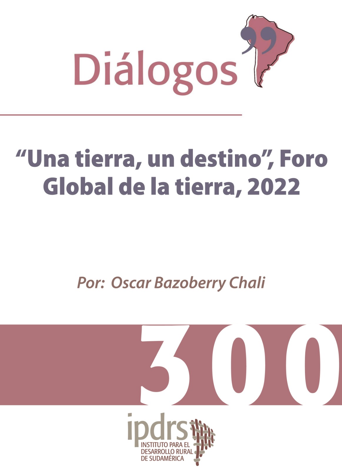 “Una tierra, un destino”, Foro Global de la tierra, 2022