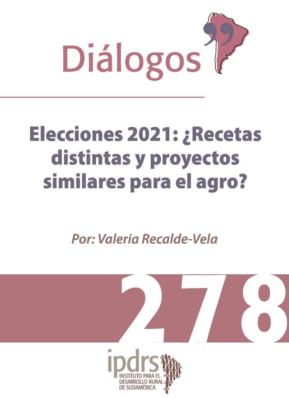 Elecciones 2021: ¿Recetas distintas y proyectos similares para el agro?
