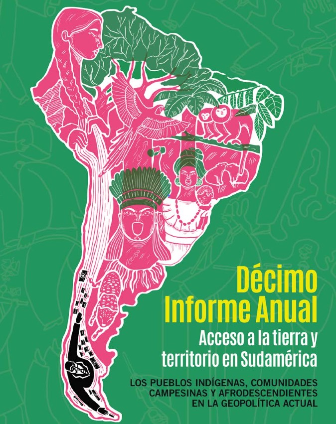 Acceso a la tierra y territorio en Sudamérica, DÉCIMO INFORME